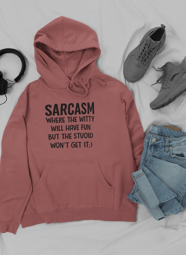 Sarcasm Where The Witty Will Have Fun Hoodie-1