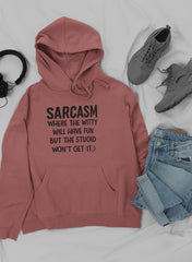 Sarcasm Where The Witty Will Have Fun Hoodie-1
