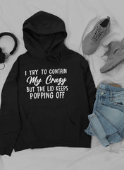 I Tried To Contain My Crazy Hoodie-0
