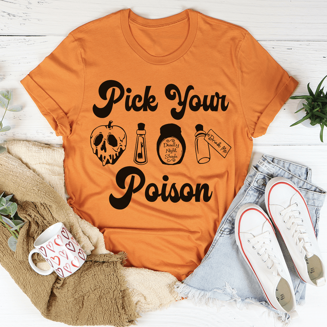 Pick Your Poison Tee-2