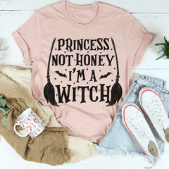 Princess Not Honey I'm A Witch Tee-3