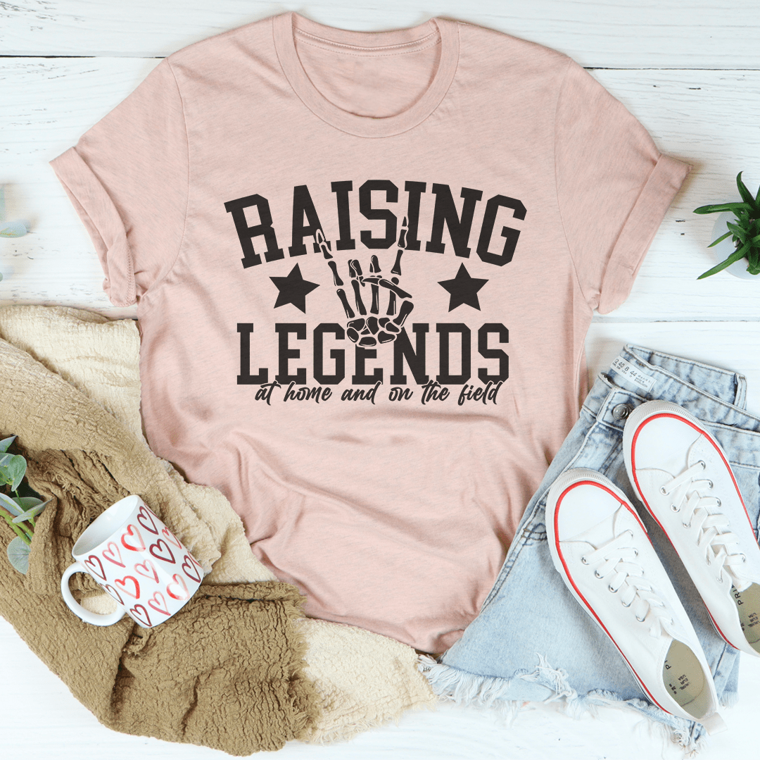 Raising Legends At Home And On The Field Tee-2