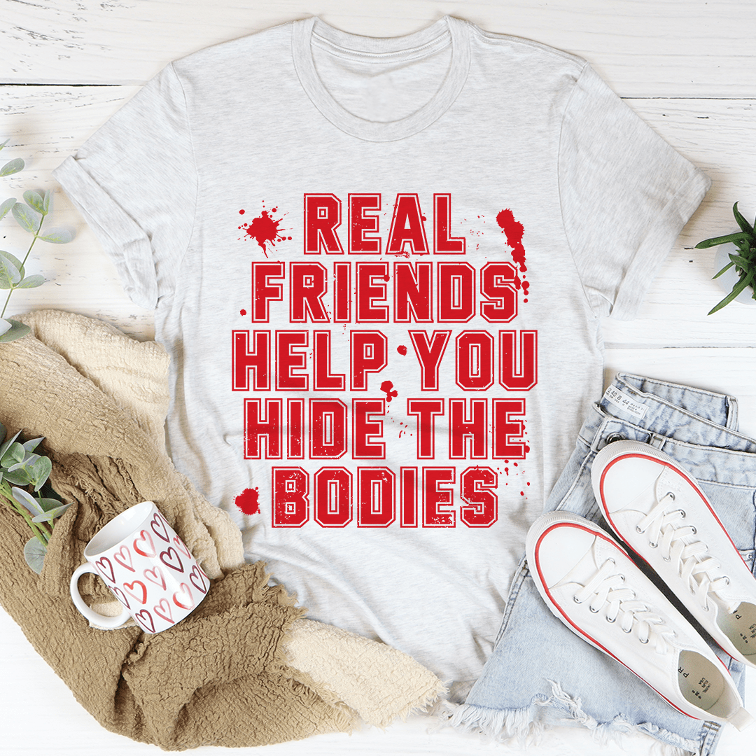 Real Friends Help You Hide The Bodies Tee-3