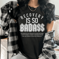 Recovery Is So Badass Tee-0