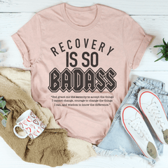 Recovery Is So Badass Tee-3