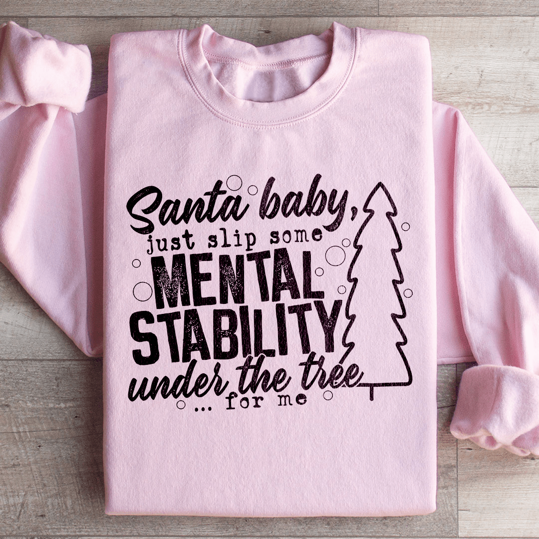 Santa Put Some Mental Stability Under The Tree For Me-2