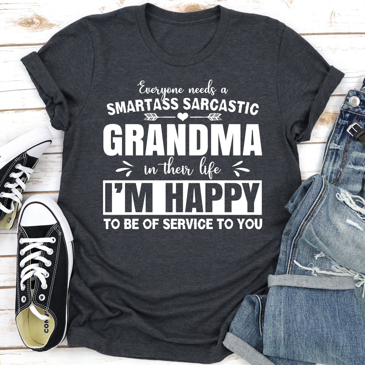 Everyone Needs A Smartass Sarcastic Grandma In Their Life T-Shirt-17