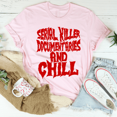 Serial Killer Documentaries And Chill T-Shirt-2