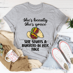 She's Beauty She's Grace She Stuffs A Burrito In Her Face Tee-1