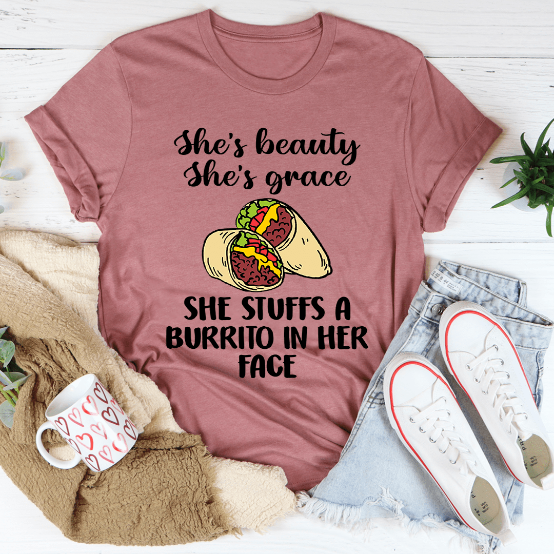 She's Beauty She's Grace She Stuffs A Burrito In Her Face Tee-2