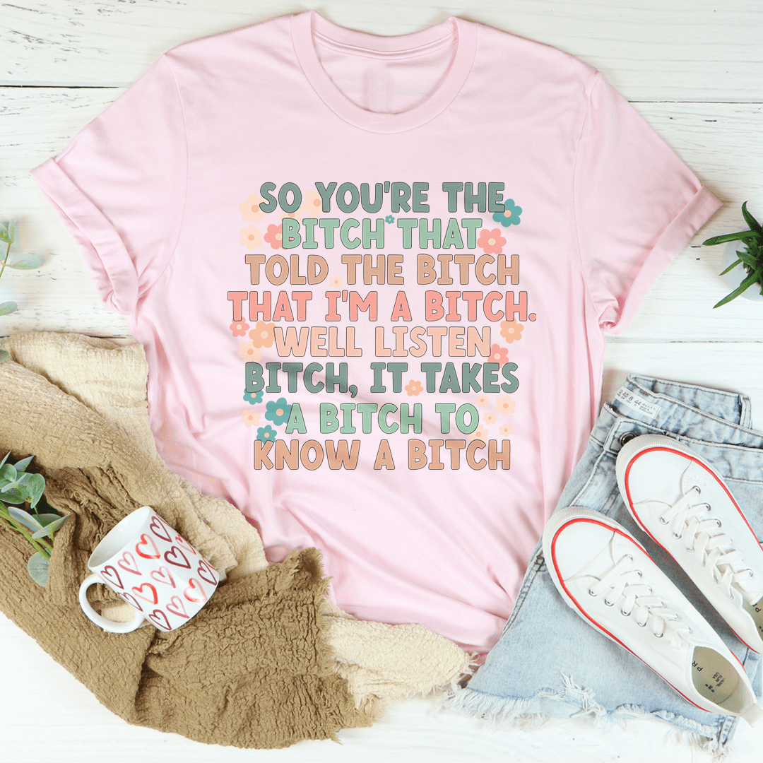 So You're The B Tee-1