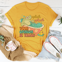 Splish Splash Your Opinion Is Trash Tee-3