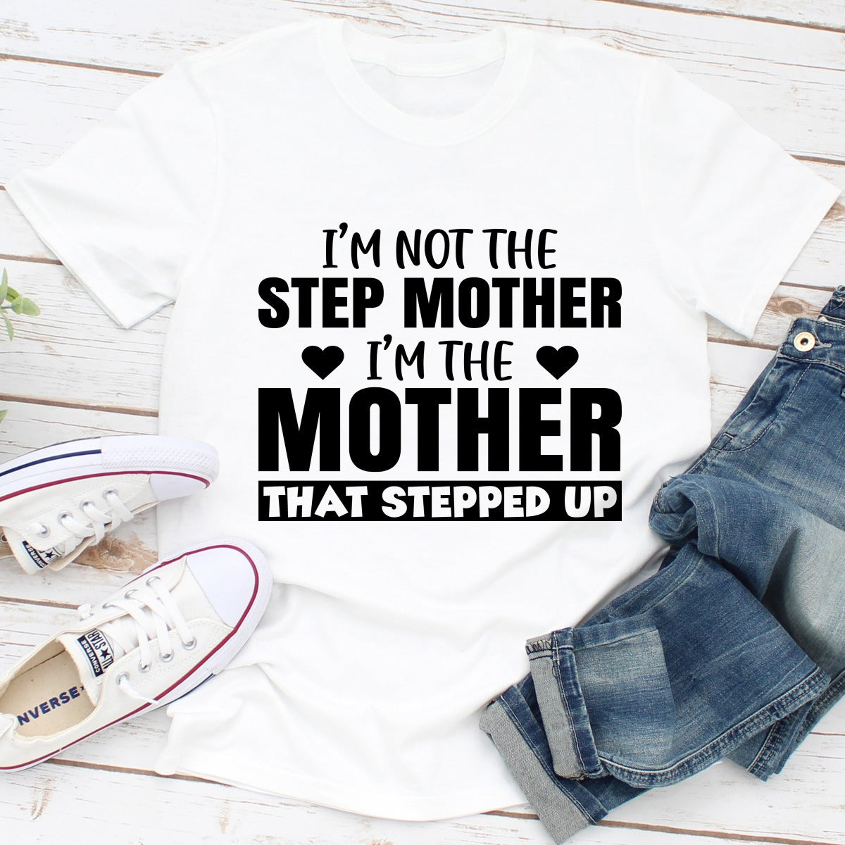 I'm Not The Step Mother T-Shirt-10