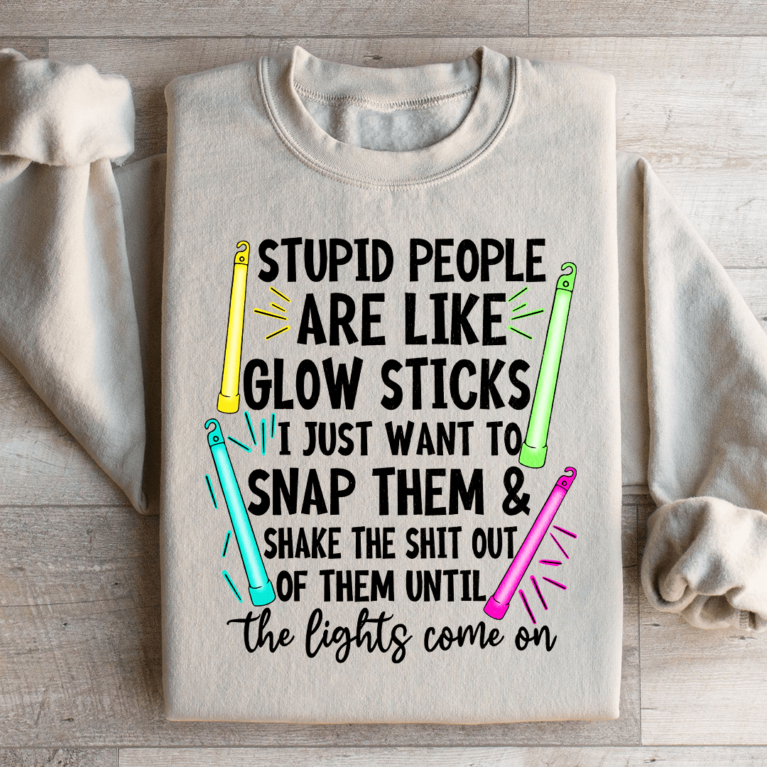 Stupid People Are Like Glowsticks-1