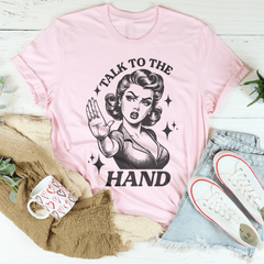 Talk To The Hand Tee-1