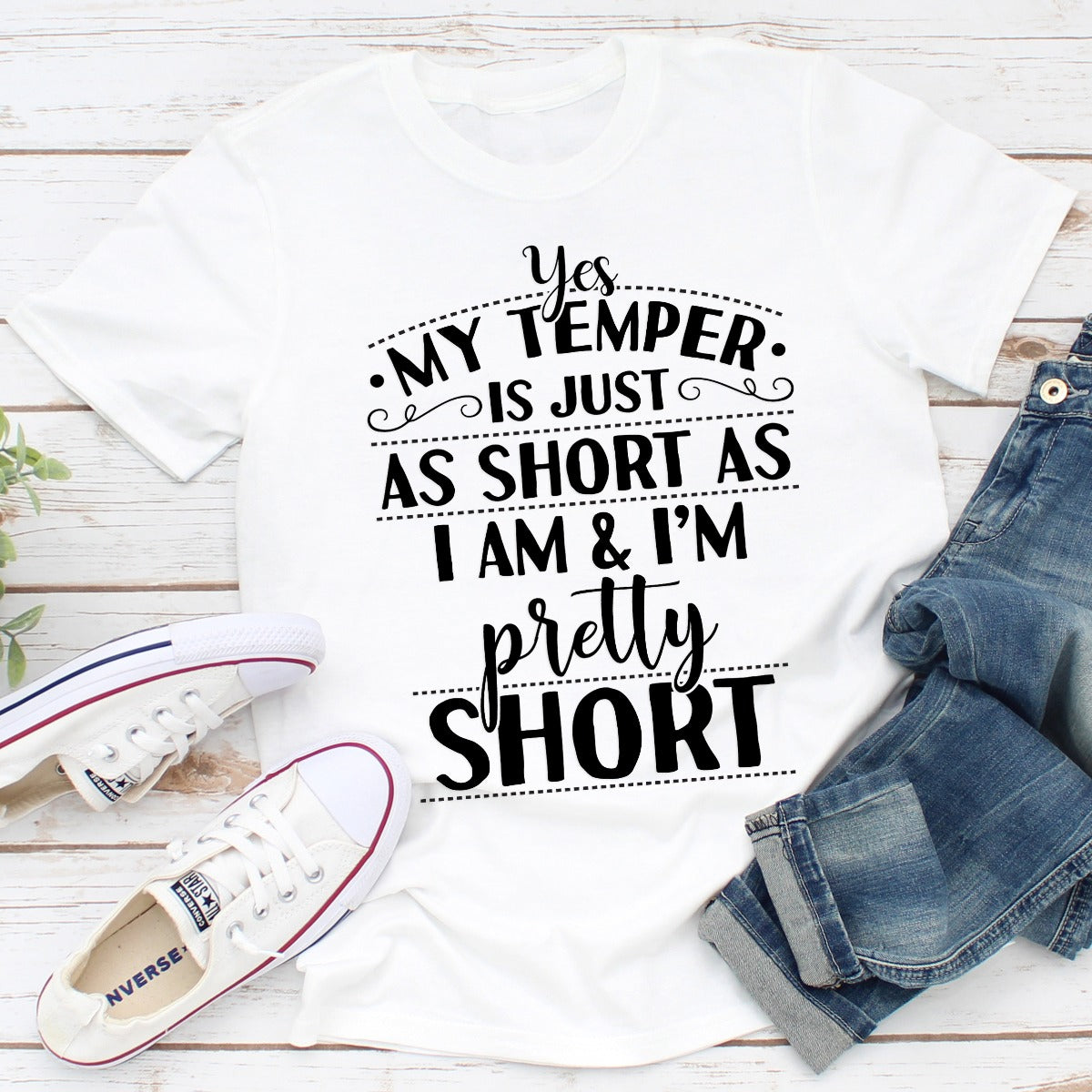 Yes My Temper Is Just As Short As I Am T-Shirt-0