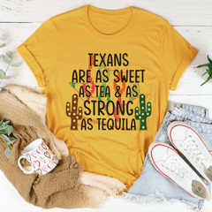 Texans Are As Sweet As Tea & As Strong As Tequila Tee-3