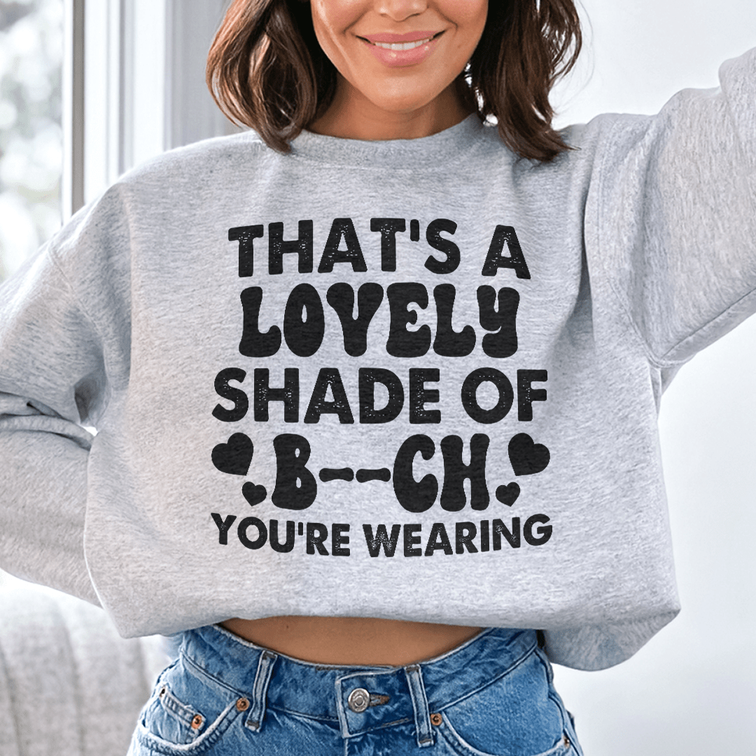 That's A Lovely Shade Of B*-1