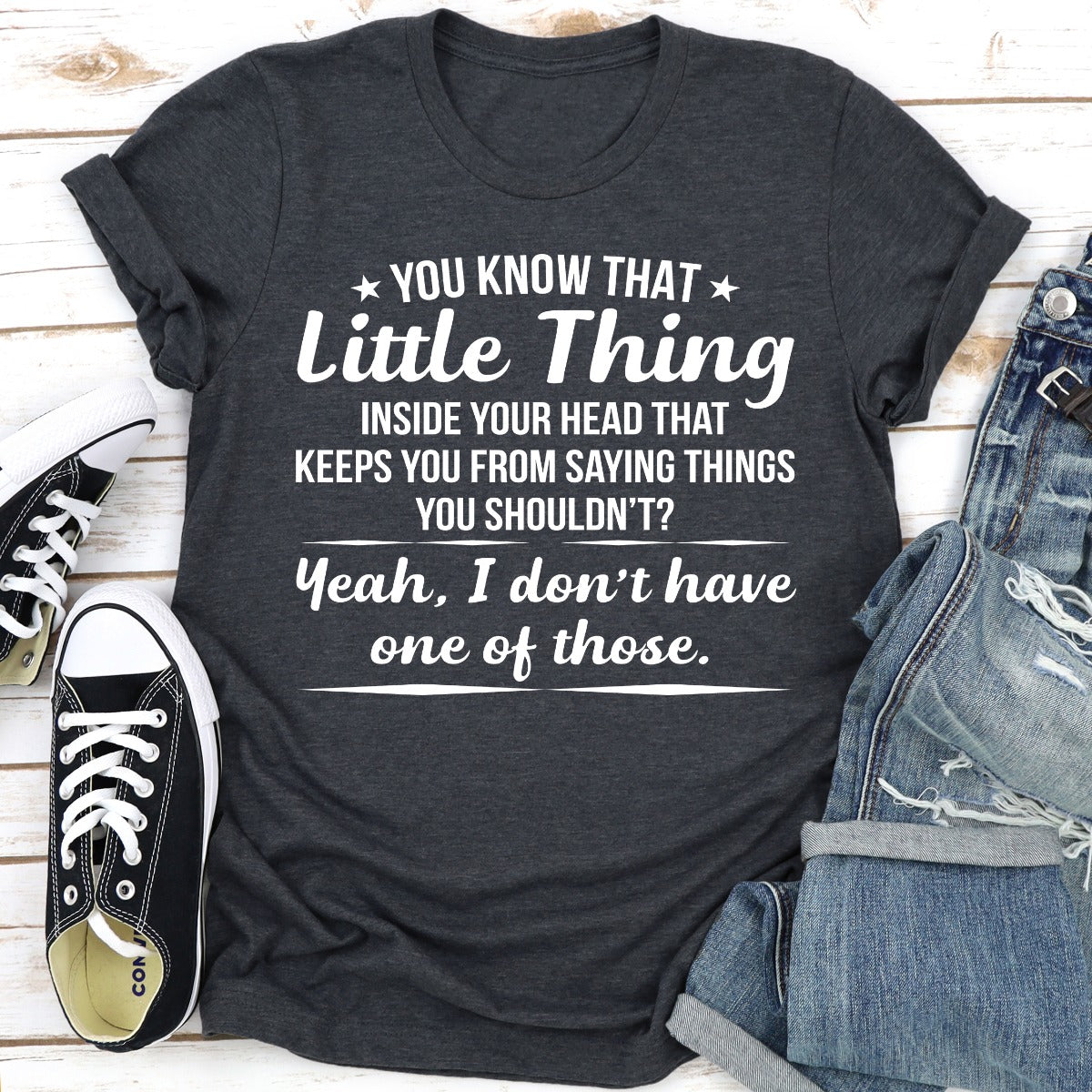You Know That Little Thing T-Shirt-16