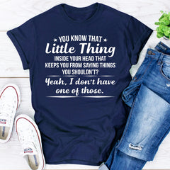 You Know That Little Thing T-Shirt-11