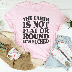 The Earth Isn't Flat Or Round Tee-3