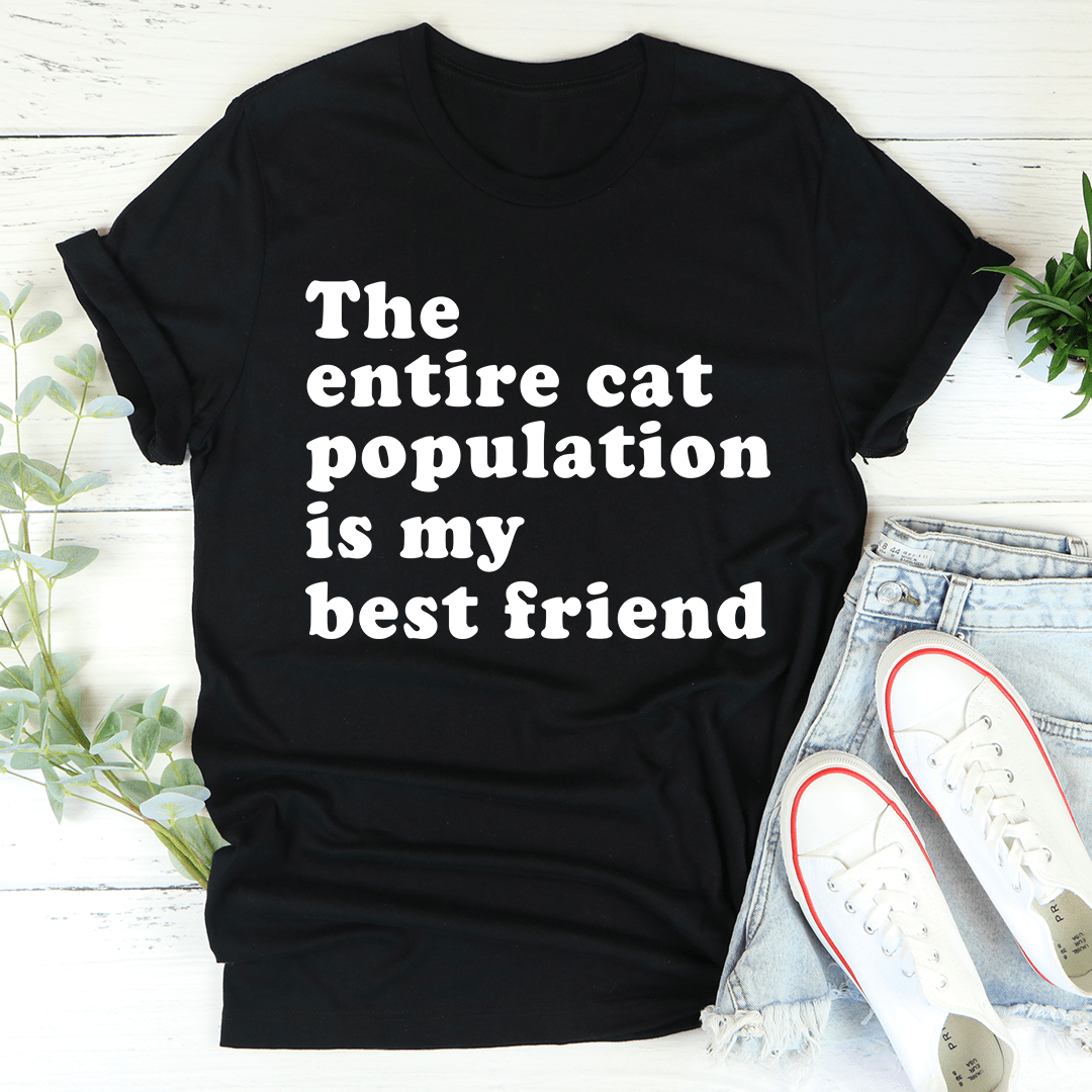 The Entire Cat Population Is My Best Friend T-Shirt-2