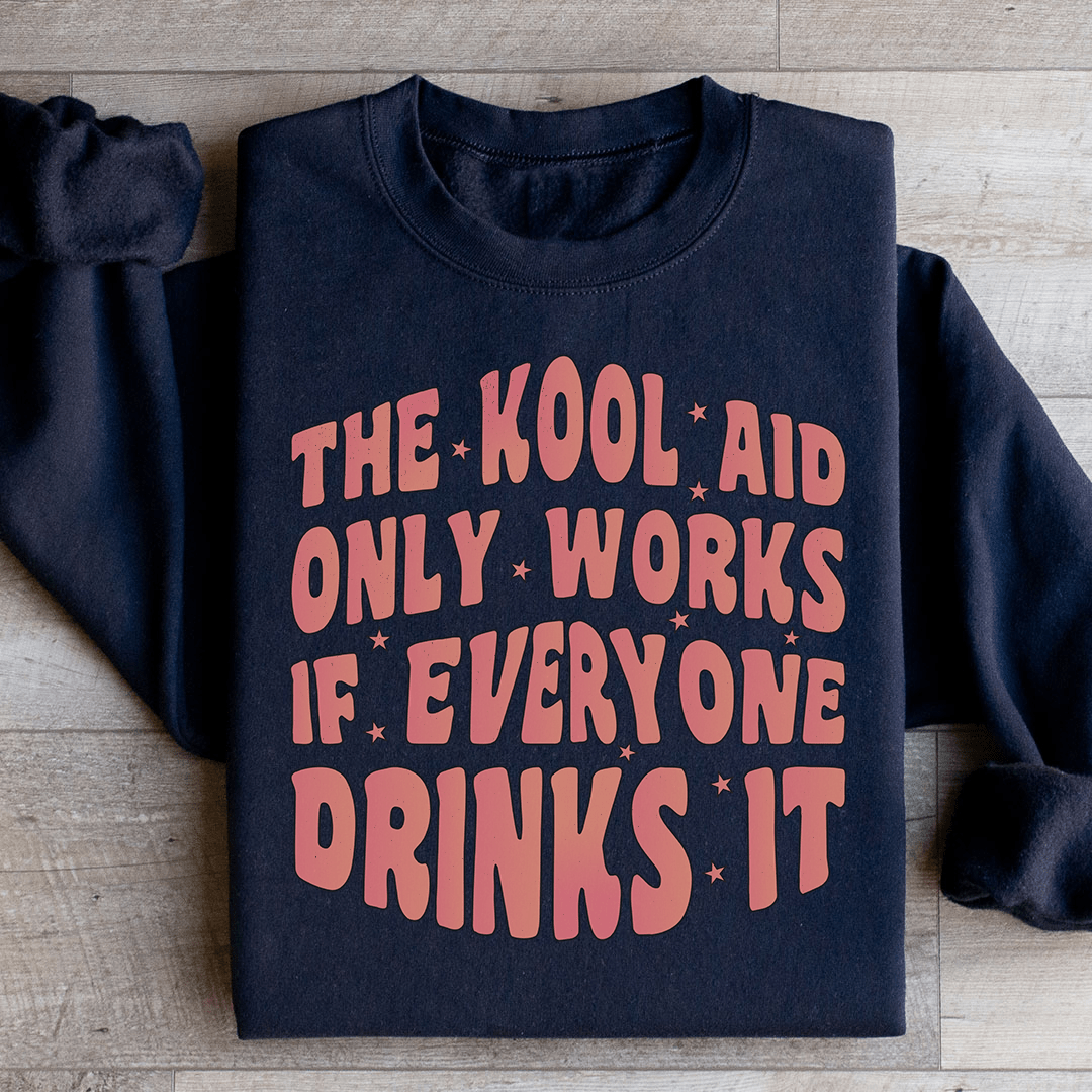 The Kool Aid Only  Works-0