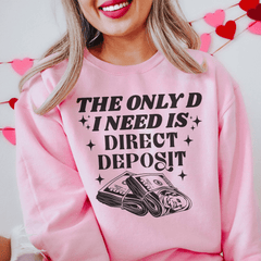 The Only D I Need Is Direct Deposit-2