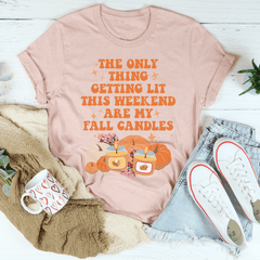 The Only Thing Getting Lit This Weekend Are My Fall Candles Tee-3