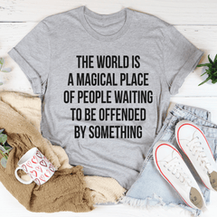 The World Is A Magical Place Tee-1
