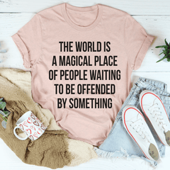 The World Is A Magical Place Tee-3