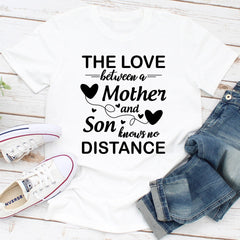 The Love Between A Mother And Son Knows No Distance T-Shirt-0