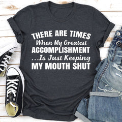 There Are Times T-Shirt-10