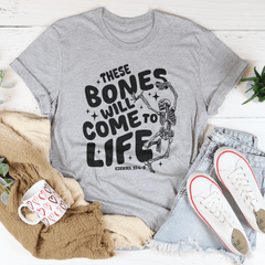 These Bones Will Come To Life Tee-2