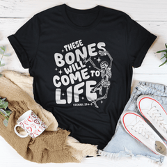 These Bones Will Come To Life Tee-0
