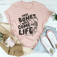 These Bones Will Come To Life Tee-1