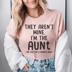They Aren't Mine I'm The Aunt Tee-0