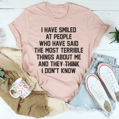 They Think I Don't Know Tee-2
