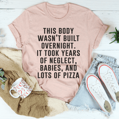 This Body Wasn't Built Overnight Tee-3