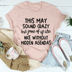 This May Sound Crazy T-Shirt-3