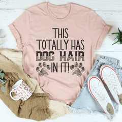 This Totally Has Dog Hair On It T-Shirt-3