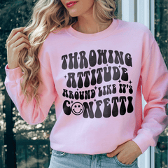 Throwing Attitude Around Like It's Confetti-2