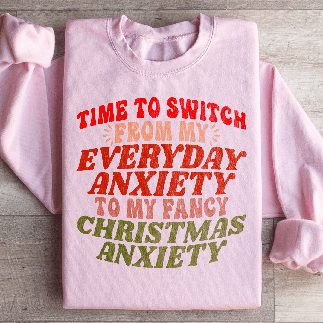 Time To Switch From My Everyday Anxiety To My Fancy-1