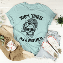 Tired As A Mother T-Shirt-3