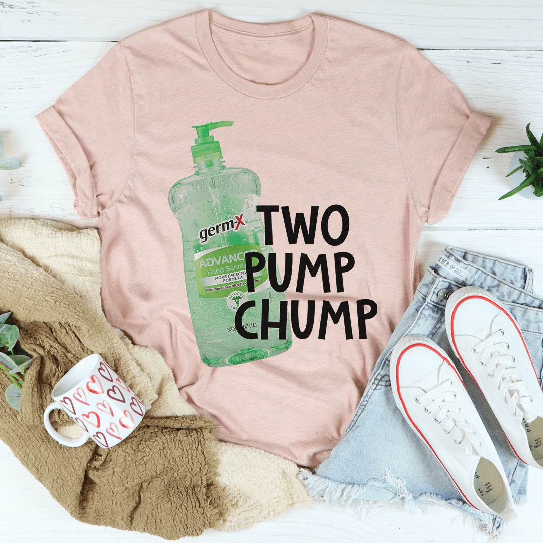 Two Pump Chump Tee-2
