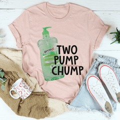 Two Pump Chump Tee-2