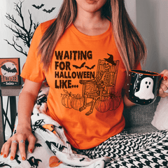 Waiting For Halloween Like Tee-0
