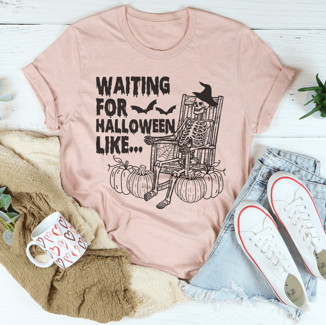 Waiting For Halloween Like Tee-3