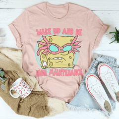 Wake Up And Be High Maintenance Tee-1