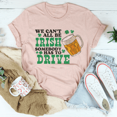 We Can't All Be Irish Tee-2